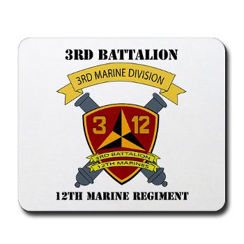 3B12M - M01 - 03 - 3rd Battalion 12th Marines with Text - Mousepad